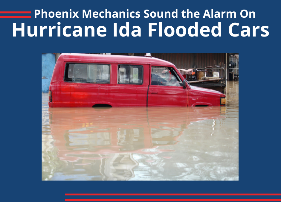 Phoenix Mechanics Sound The Alarm On Hurricane Ida Flooded Cars